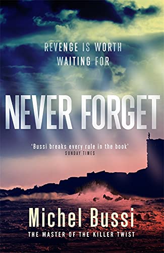 Book cover: “Never Forget” by Michel Bussi, stormy seascape background.