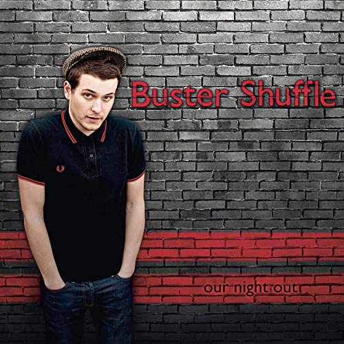 Album cover for Buster Shuffle’s “Our Night Out” featuring a man in a cap.