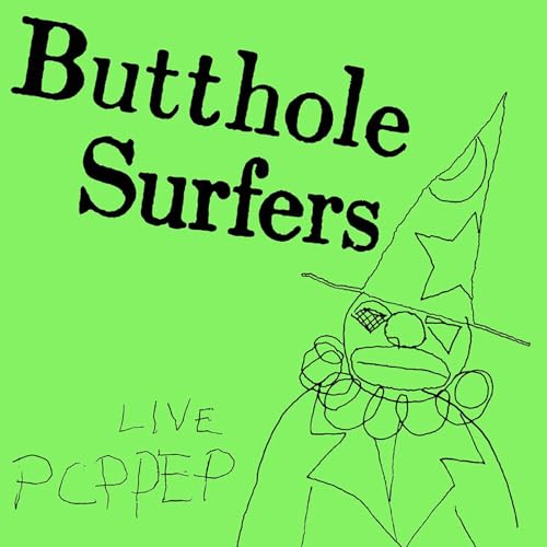 Butthole Surfers album cover: green background, crude drawing of a clown.