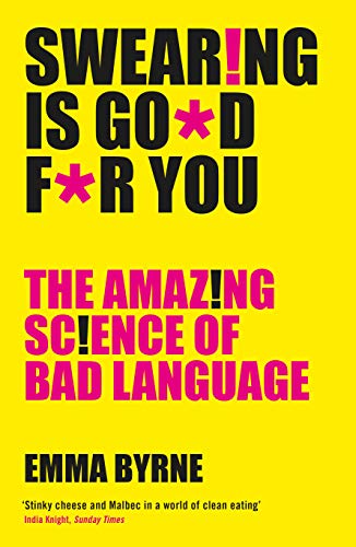 Bright yellow book cover with bold text: "Swearing Is Good For You.
