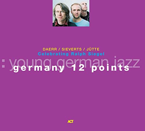 CD cover for “Germany 12 Points” featuring three musicians.