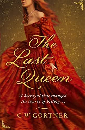 Book cover: woman in red gown, title "The Last Queen" in gold script.