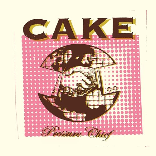 Cake's "Pressure Chief" vinyl album cover with hands shaking over a globe.