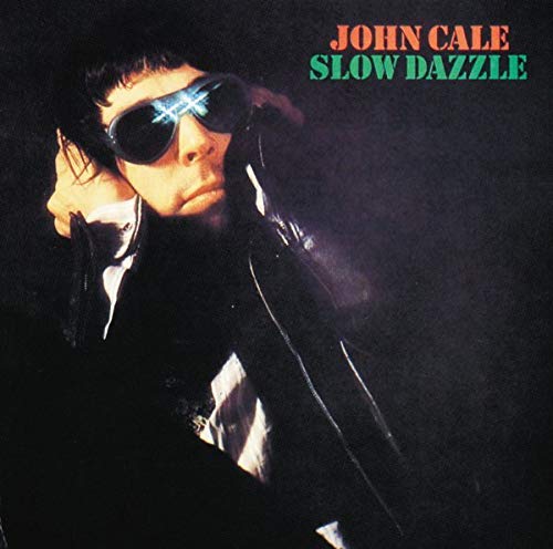 Cale John "Slow Dazzle" CD cover featuring a man with sunglasses.