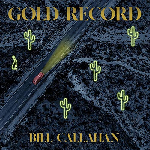 Bill Callahan’s “Gold Record” vinyl cover: desert highway with a red car.