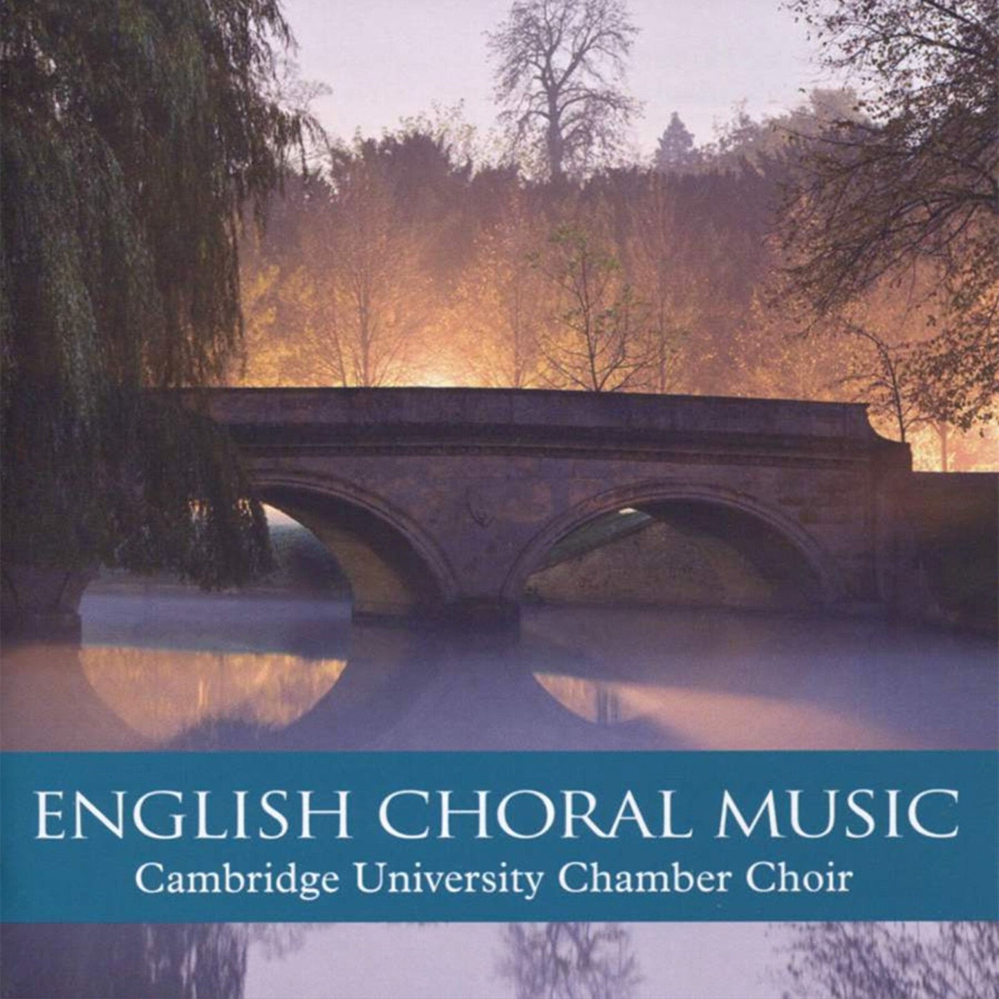 CD cover: stone bridge over water with text "English Choral Music".
