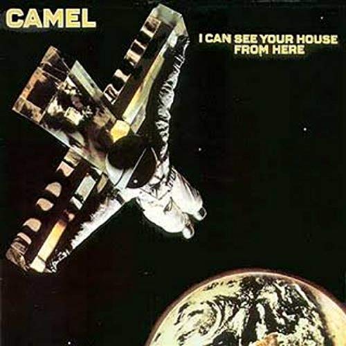 Album cover for Camel’s “I Can See Your House From Here” with a spaceship.