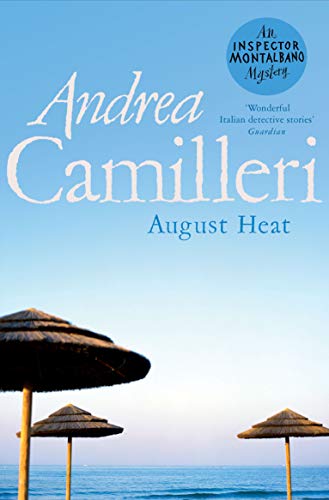 Book cover: "August Heat" by Andrea Camilleri, with beach umbrellas.