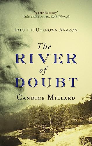 Book cover: portrait of Theodore Roosevelt with title "The River of Doubt".
