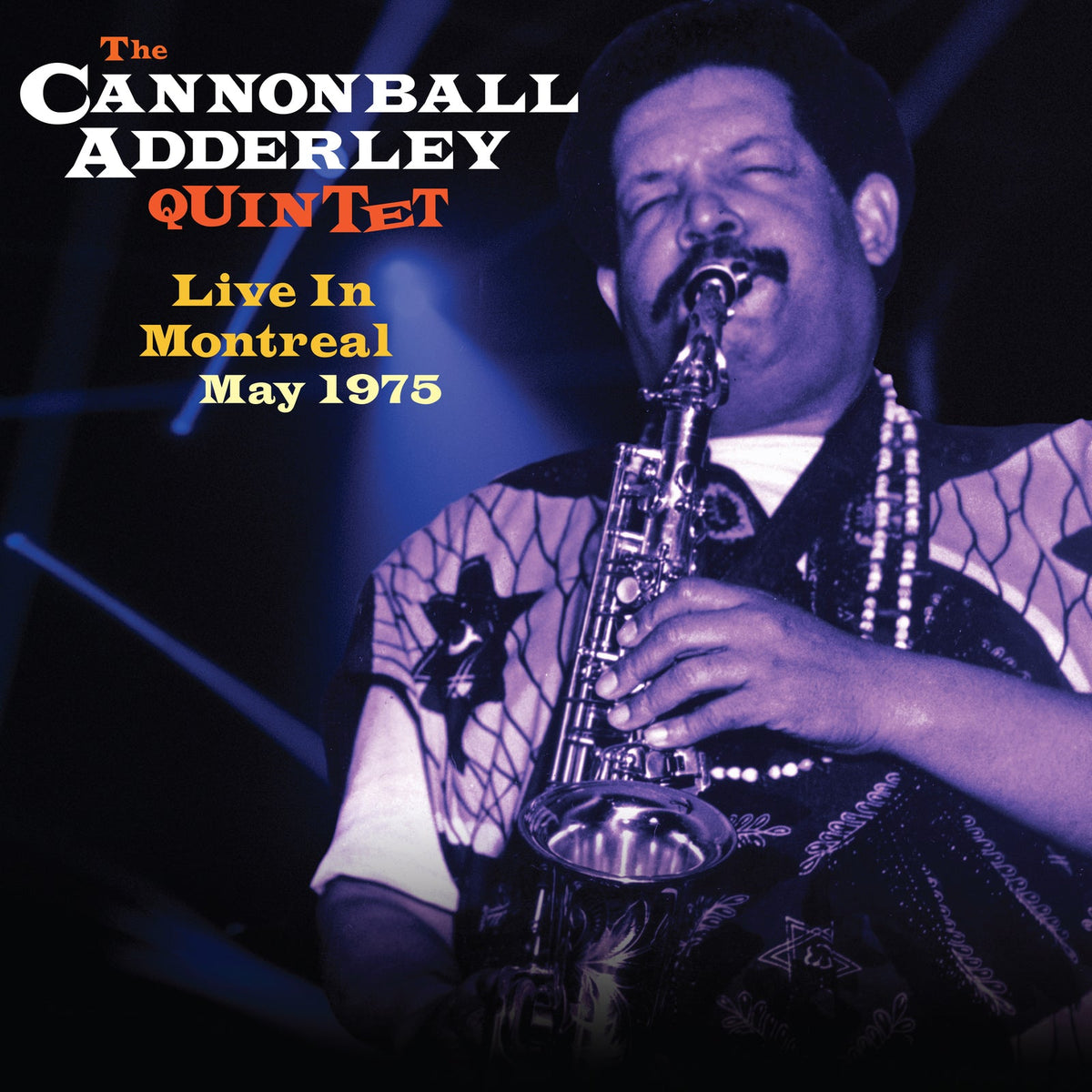 Cannonball Adderley playing saxophone, album cover for "Live In Montreal May 1975".