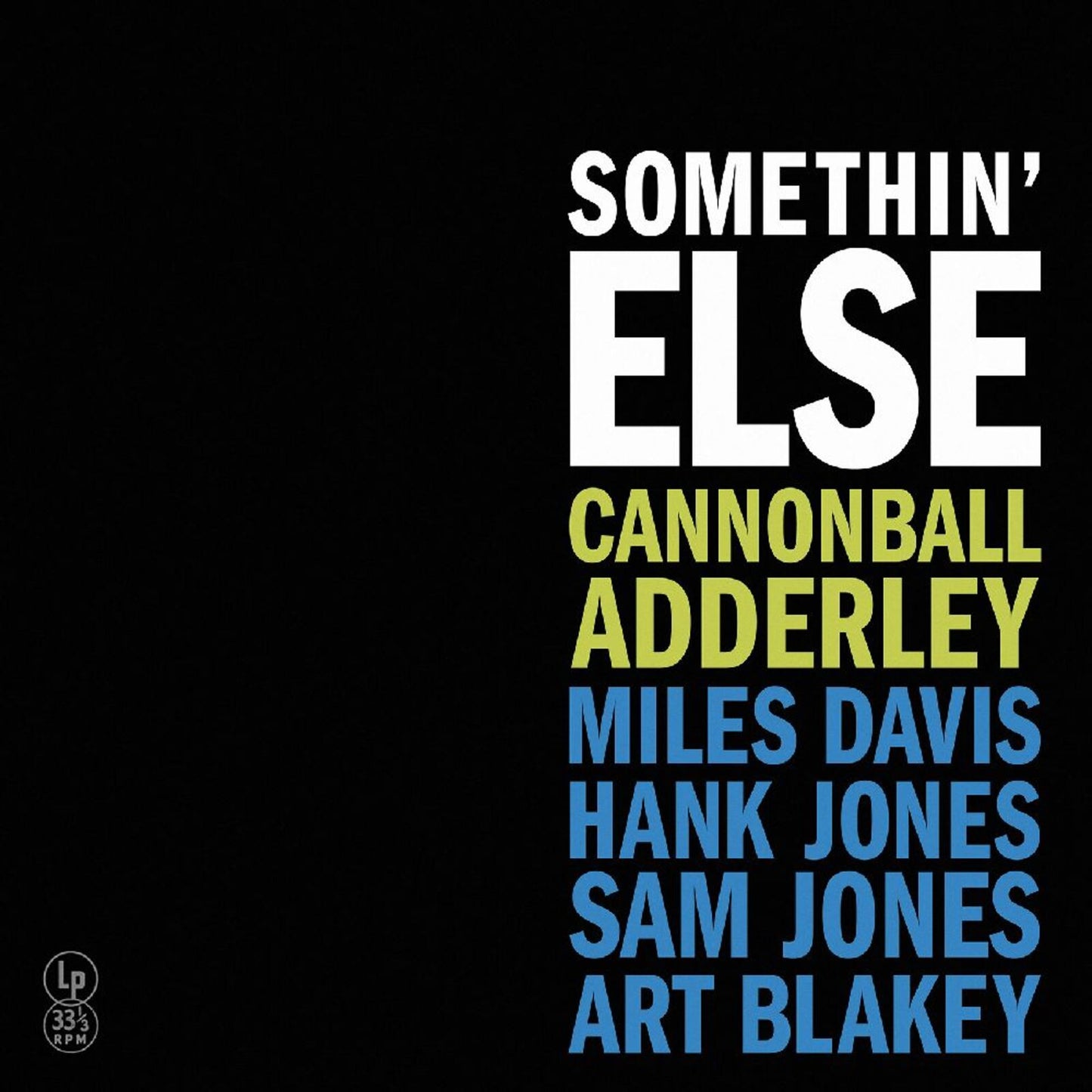 Album cover for Somethin' Else by Cannonball Adderley with text on a black background.