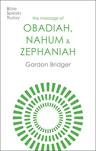 Book cover with green text: "The Message of Obadiah, Nahum & Zephaniah.