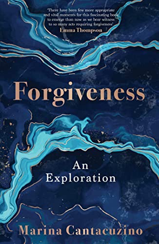 Book cover: “Forgiveness: An Exploration” with abstract blue and gold marbled design.