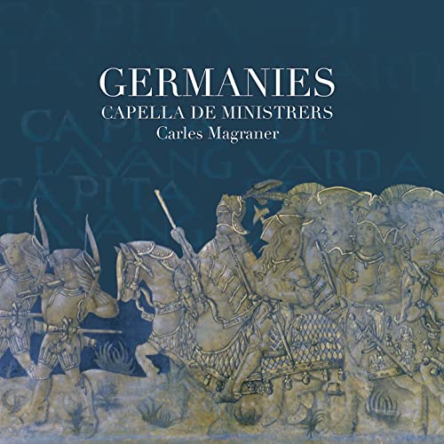 CD cover: "Germanies" by Capella De Ministrers, with historical illustration.