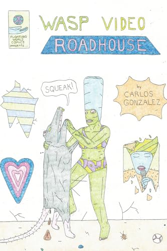 Hand-drawn cover of "Wasp Video Roadhouse" featuring a green alien and a mouse.