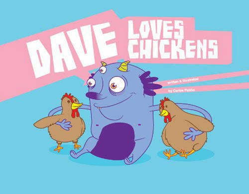 Blue monster with two chickens, book cover titled "Dave Loves Chickens".