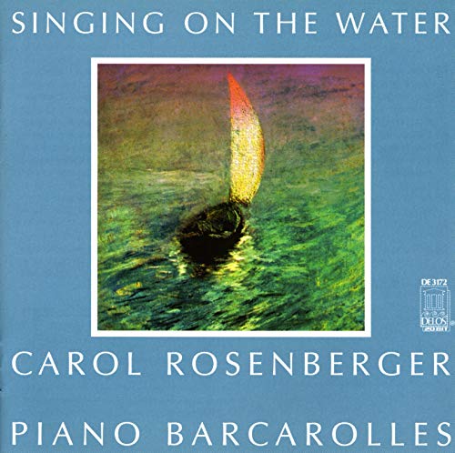 CD cover: sailboat on water, text "Carol Rosenberger - Singing on the Water".