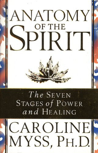 Book cover: "Anatomy Of The Spirit" by Caroline Myss, with a leaf image.
