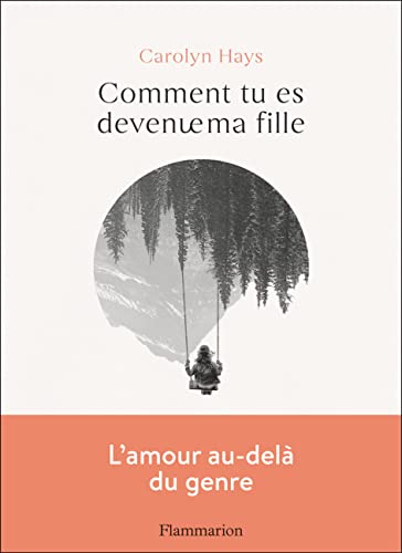 Book cover with a silhouetted figure under trees, titled "Comment tu es devenue ma fille".