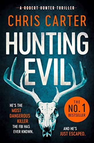 Book cover for Hunting Evil by Chris Carter featuring a deer skull on blue.
