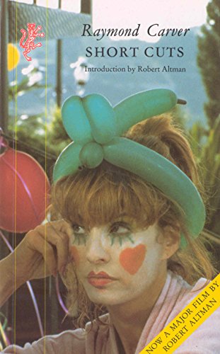 Book cover for Short Cuts by Raymond Carver featuring a woman wearing balloon headwear.