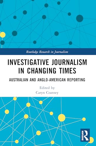 Book cover: "Investigative Journalism in Changing Times," blue and white design.