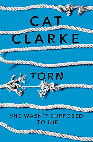 Book cover: "Torn" by Cat Clarke, with tangled ropes on blue background.