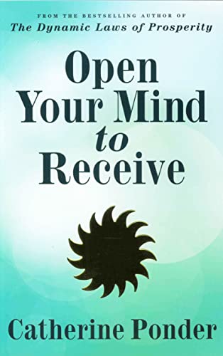 Book cover: "Open Your Mind to Receive" by Catherine Ponder, with sunburst.