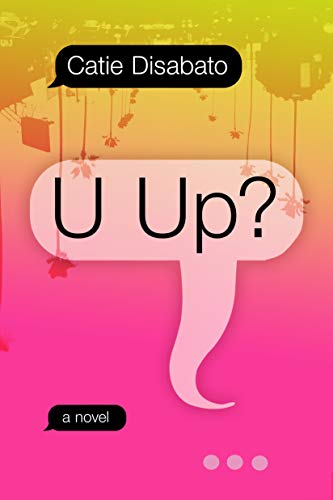 Book cover with text bubble reading "U Up?" and colorful abstract background.