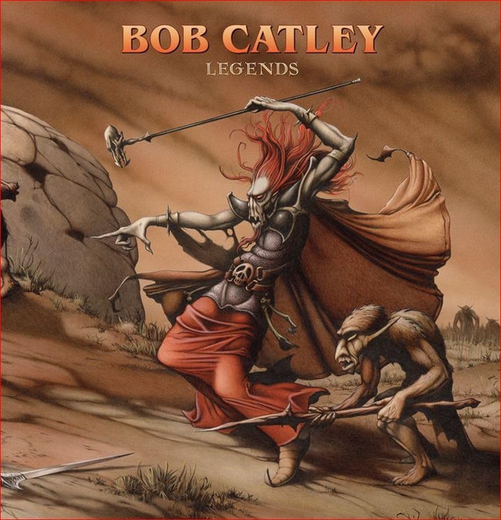 Album cover for Bob Catley’s “Legends” featuring fantasy warrior illustration.