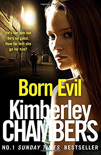 Book cover: "Born Evil" by Kimberley Chambers, featuring a woman’s face.