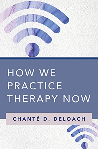 Book cover: "How We Practice Therapy Now" by Chanté D. Deloach.