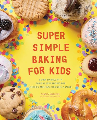 Book cover with baked goods and colorful sprinkles, titled "Super Simple Baking for Kids.