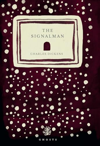 Book cover for The Signalman by Charles Dickens featuring white dots on dark background.
