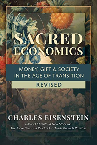 Book cover: "Sacred Economics" by Charles Eisenstein, floral background.