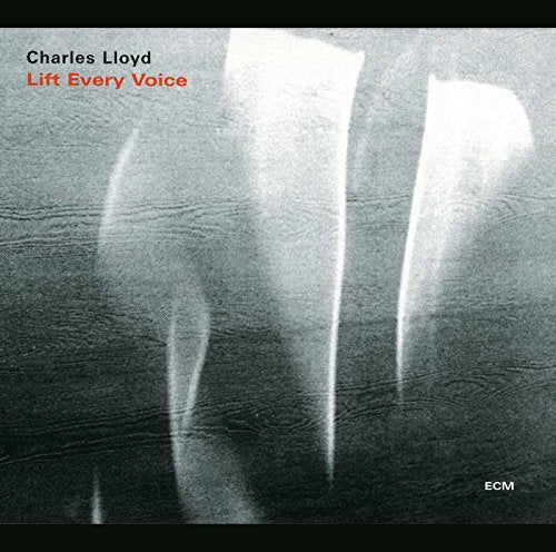 CD cover for Charles Lloyd’s “Lift Every Voice” with abstract, blurred figures.