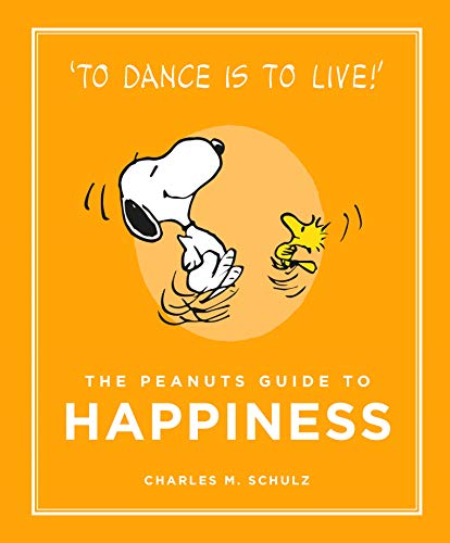 Snoopy and Woodstock dancing on an orange book cover titled The Peanuts Guide to Happiness.