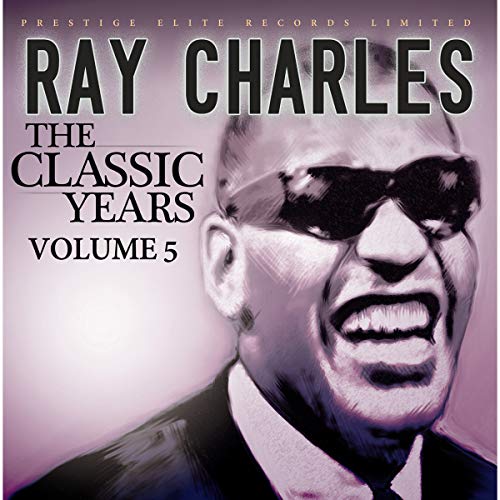Ray Charles album cover, "The Classic Years Vol. 5", with portrait.