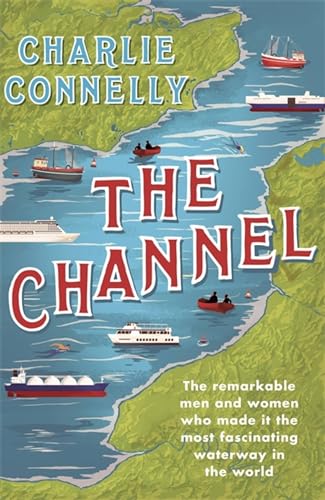 Book cover for "The Channel" with boats on blue water.