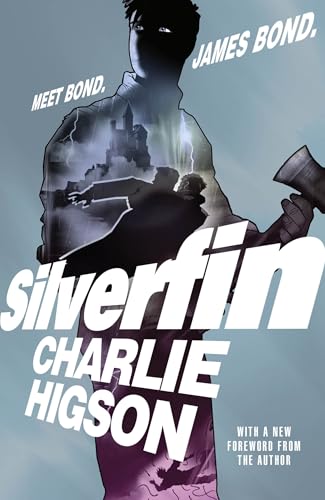 Book cover: Young Bond, SilverFin, featuring a shadowed figure with an axe.
