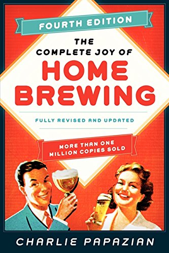 Book cover of The Complete Joy of Homebrewing featuring a vintage illustration of two people.