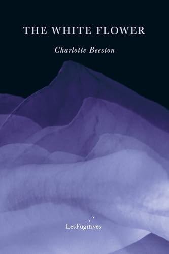 Book cover: "The White Flower" by Charlotte Beeston, purple floral design.