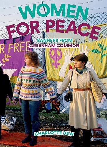 Book cover featuring women and peace banners at Greenham Common.