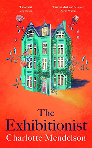 Book cover: ornate teal house with flowers, red background, title "The Exhibitionist".
