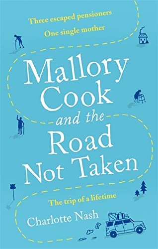 Book cover: "Mallory Cook and the Road Not Taken" with travel imagery.