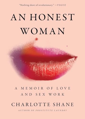 Book cover: "An Honest Woman" memoir with lips and author Charlotte Shane.