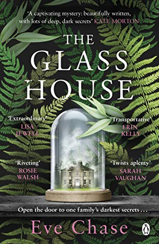 Book cover: "The Glass House" by Eve Chase, featuring a house in a glass dome.
