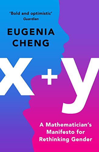 Book cover: "x+y" by Eugenia Cheng, with purple and blue abstract face.