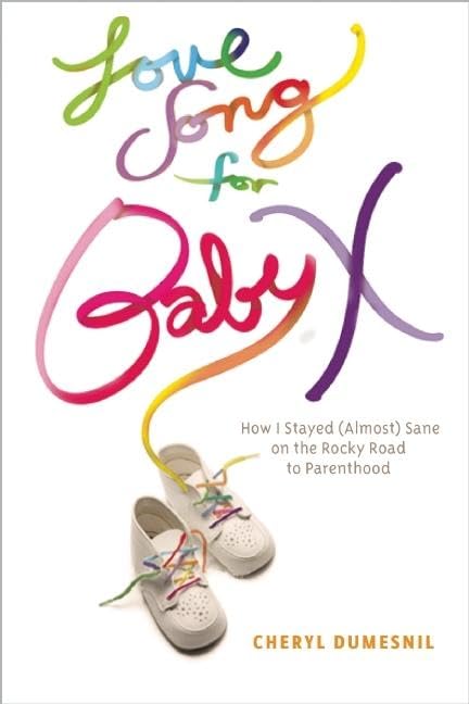 Book cover with colorful title, baby shoes, and author Cheryl Dumesnil.