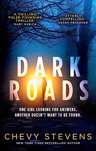 Book cover for "Dark Roads" by Chevy Stevens, featuring a silhouetted figure.